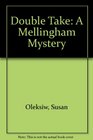 Double Take A Mellingham Mystery