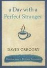 A Day with a Perfect Stranger (Random House Large Print)
