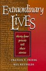 Extraordinary Lives 34 Priests Tell Their Stories