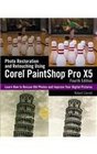 Photo Restoration and Retouching Using Corel PaintShop Pro X5
