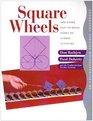 Square Wheels And Other Easytobuild Handson Science Activities