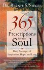 365 Prescriptions for the Soul Daily Messages of Inspiration Hope and Love