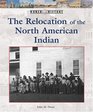 World History Series  The Relocation of the North American Indian