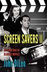 Screen Savers II My Grab Bag of Classic Movies