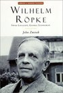 Wilhelm Ropke Swiss Localist Global Economist
