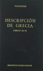 Descripcion de Grecia / Description of Greece Libros Iiivi