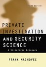 Private Investigation and Security Science A Scientific Approach