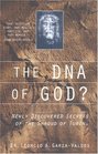 The DNA of God Newly Discovered Secrets of the Shroud of Turin