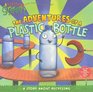 The Adventures Of A Plastic Bottle