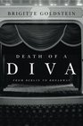 Death of a Diva From Berlin to Broadway