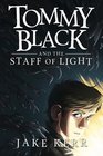 Tommy Black and the Staff of Light