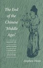 The End of the Chinese 'Middle Ages' Essays in MidTang Literary Culture