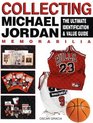 Collecting Michael Jordan The Ultimate Identification  Value Guide
