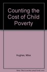 Counting the Cost of Child Poverty