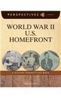World War II US Homefront A History Perspectives Book
