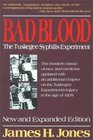 Bad Blood The Tuskegee Syphilis Experiment