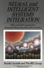 Neural and Intelligent Systems Integration  Fifth and Sixth Generation Integrated Reasoning Information Systems