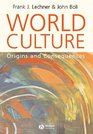 World Culture Origins and Consequences
