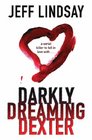 Darkly Dreaming Dexter (Dexter, Bk 1)