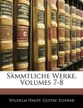 Smmtliche Werke Volumes 78