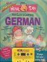 The Totally Amazing Hear and Say Kids Guide to Learning German