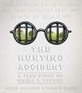 The Hunting Accident A True Story of Crime and Poetry