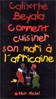 Comment cuisiner son mari  l'africaine