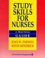 Study Skills for Nursing A Practical Guide