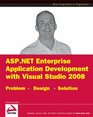 ASPNET 35 Enterprise Application Development with Visual Studio 2008 Problem Design Solution