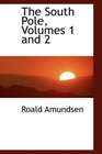 The South Pole Volumes 1 and 2
