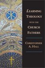 Learning Theology With the Church Fathers