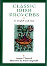 Classic Irish Proverbs  In English and Irish 2002 publication