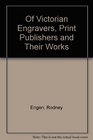Dictionary of Victorian Engravers Print Publishers and Their Works