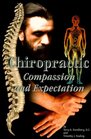 Chiropractic Compassion and Expectation