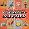 Gadget Nation A Journey Through the Eccentric World of Invention