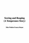 Sowing and Reaping A Temperance Story