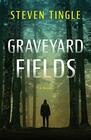 Graveyard Fields: A Novel (Graveyard Field Mystery)