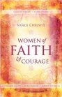Women of Faith And Courage Susanna Wesley Fanny Crosby Catherine Booth Mary Slessor and Corrie ten Boom