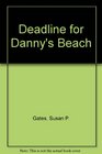 Deadline for Danny's Beach