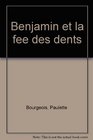 Benjamin et la fee des dents