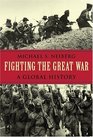 Fighting the Great War  A Global History