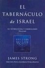 El Taberrnaculo de Israel Tabernacle of Israel