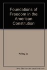 Foundations of Freedom in the American Constitution