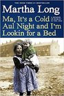 Ma It's a Cold Aul Night an I'm Lookin for a Bed A Memoir of Dublin in the 1960s