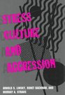 Stress Culture and Aggression