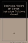 Beginning Algebra 6th Edition Instructors Solutions Manual