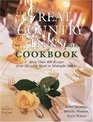The Great Country Inns of America Cookbook More Than 400 Recipes from Morning Meals to Midnight Snacks Fourth Edition