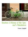 Dearlove A History of Her Summer's Makebelieve