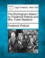 The Etchingham letters / by Frederick Pollock and Mrs Fuller Maitland