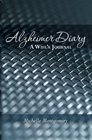 Alzheimer Diary A Wife's Journal